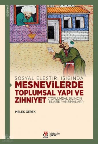 Mesnevilerde Toplumsal Yapı ve Zihniyet;Sosyal Eleştiri Işığında  Frontansicht 1