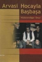 Arvasi Hocayla Başbaşa  Frontansicht 1