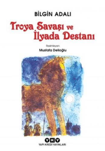 Troya Savaşı ve İlyada Destanı  Frontansicht 1