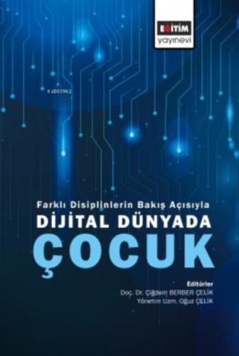 Farklı Disiplinlerin Bakış Açısıyla Dijital Dünyada Çocuk  Frontansicht 1