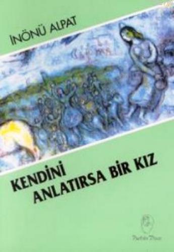 Kendini Anlatırsa Bir Kız  Frontansicht 1