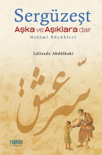Sergüzeşt  Aşka ve Aşıklara Dair;Melami Büyükleri  Frontansicht 1