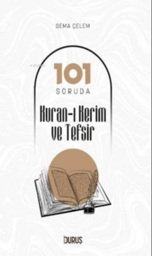 101 Soruda Kur'Ân-I Kerim Ve Tefsir  Frontansicht 1