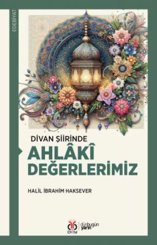 Divan Şiirinde Ahlâkî Değerlerimiz  Frontansicht 1