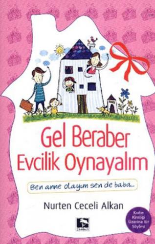 Gel Beraber Evcilik Oynayalım  Frontansicht 1