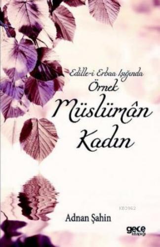 Edille - i Erbaa Işığında Örnek Müslüman Kadın  Frontansicht 1