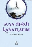 Suya Değdi Kanatlarım  Frontansicht 1