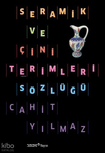 Seramik ve Çini Terimleri Sözlüğü  Frontansicht 1