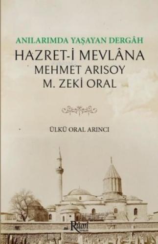 Anılarımda Yaşayan Dergah Hazret-i Mevlana  Frontansicht 1