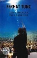 Zor Zamanlar İnce Şarkılar  Frontansicht 1