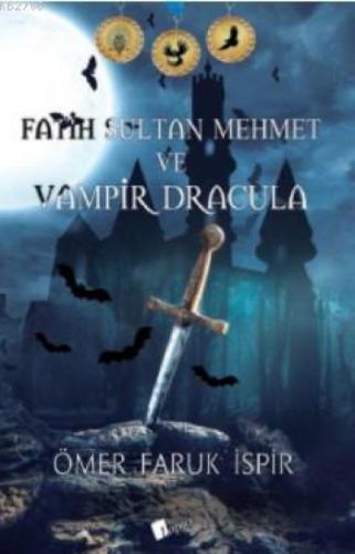 Fatih Sultan Mehmet ve Vampir Dracula  Frontansicht 1