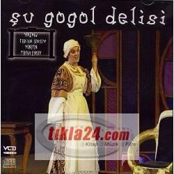 Şu Gogol Delisi (VCD)  Frontansicht 1