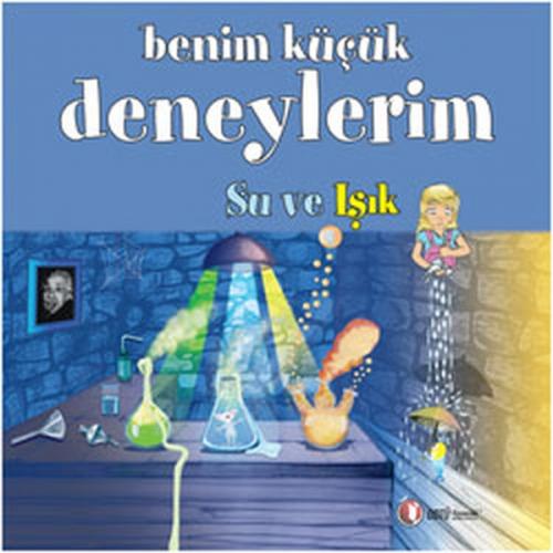 Benim Küçük Deneylerim - Su ve Işık  Frontansicht 1