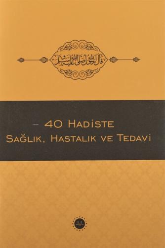 40 Hadiste Sağlık Hastalık Ve Tedavi  Frontansicht 1