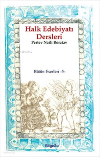 Halk Edebiyatı Dersleri;Bütün Eserleri 5  Frontansicht 1