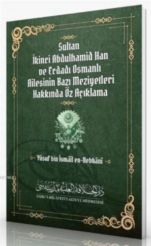 Sultan İkinci Abdulhamid Han ve Ecdadı Osmanlı Ailesinin Bazı Meziyetleri Hakkında Öz Açıklama  Frontansicht 1