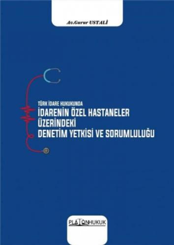 Türk İdare Hukukunda İdarenin Özel Hastaneler Üzerindeki Denetim Yetkisi ve Sorumluluğu  Frontansicht 1