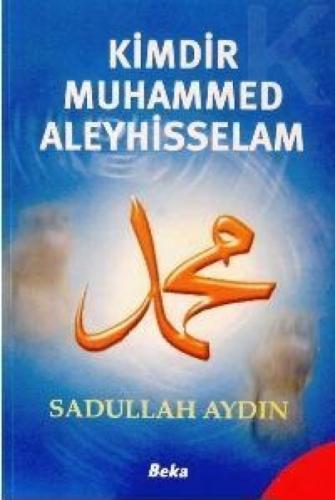 Kimdir Muhammed Aleyhisselam  Frontansicht 1