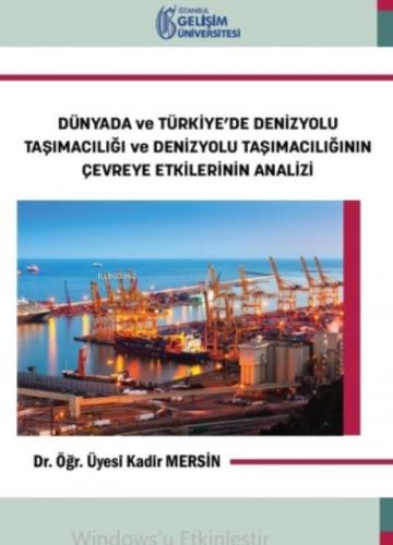 Dünyada ve Türkiye'de Denizyolu Taşımacılığı ve Denizyolu Taşımacılığının Çevreye Etkilerinin Analiz  Frontansicht 1