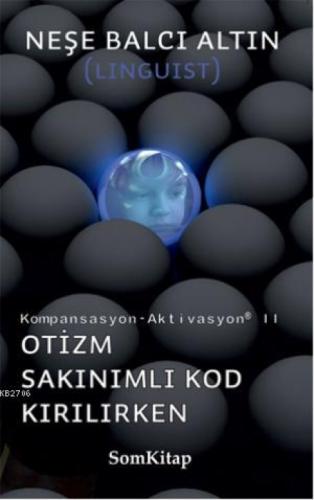 Otizm Sakınımlı Kod Kırılırken; Kompansasyon - Aktivasyon 2  Frontansicht 1