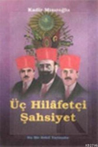 Üç Hilafetçi Şahsiyet  Frontansicht 1
