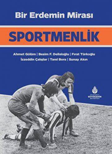 Bir Erdemin Mirası - Sportmenlik (Ciltli)  Frontansicht 1