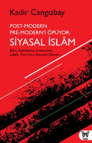 Post-Modern Pre-Modern'i Öpüyor: Siyasal İslam  Frontansicht 1