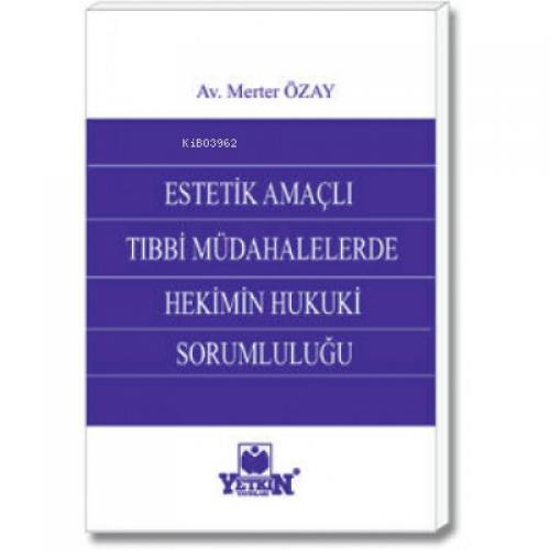 Estetik Amaçlı Tıbbi Müdahalelerde Hekimin Hukuki Sorumluluğu  Frontansicht 1