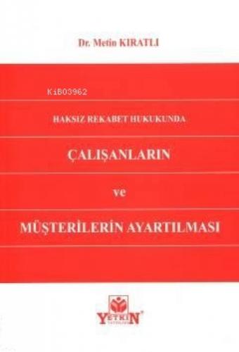 Haksız Rekabet Hukukunda Çalışanların Ve Müşterilerin Ayartılması  Frontansicht 1