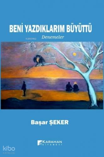 Beni Yazdıklarım Büyüttü;Denemeler  Frontansicht 1