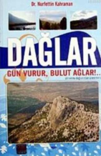 Dağlar - Gün Vurur, Bulut Ağlar!..  Frontansicht 1
