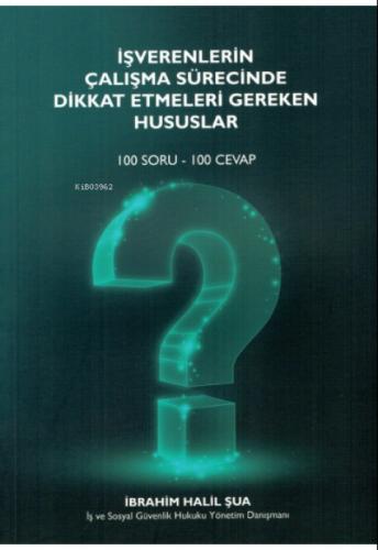 İşverenlerin Çalışma Sürecinde Dikkat Etmeleri Gereken Hususlar (100 Soru - 100 Cevap)  Frontansicht 1