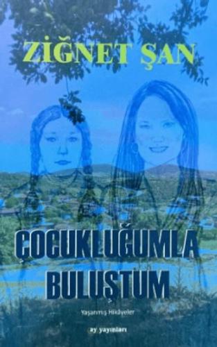 Çocukluğumla Buluştum  Frontansicht 1