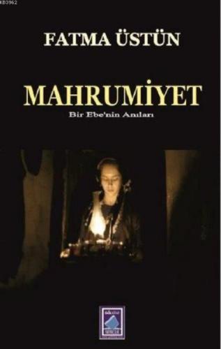 Mahrumiyet Bir Ebenin Anıları  Frontansicht 1