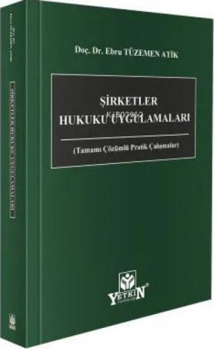 Şirketler Hukuku Uygulamaları (Tamamı Çözümlü Pratik Çalışmalar)  Frontansicht 1