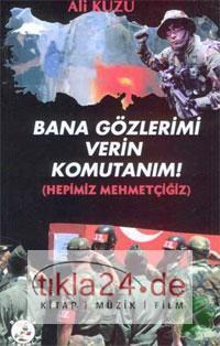 Bana Gözlerimi Verin Komutanım! - Hepimiz Mehmetçiğiz)  Frontansicht 1