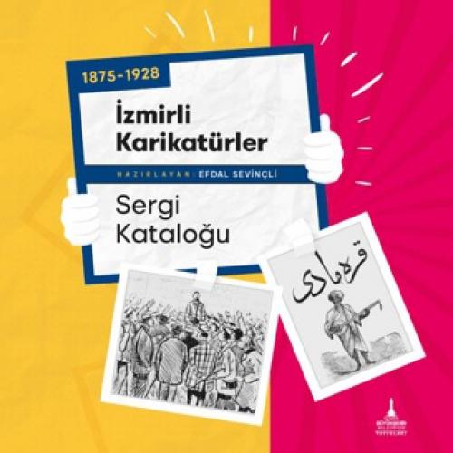 1875-1928 İzmirli Karikatürler Sergi Kataloğu  Frontansicht 1
