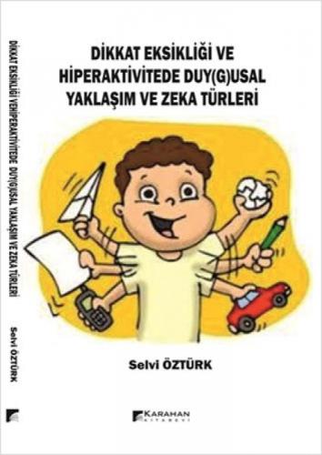 Dikkat Eksikliği ve Hiperaktivitede Duy(g)usal Yaklaşım Ve Zeka Türleri  Frontansicht 1