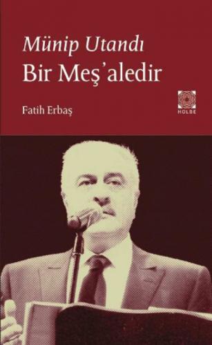 Münip Utandı Bir Meş'aledir  Frontansicht 1