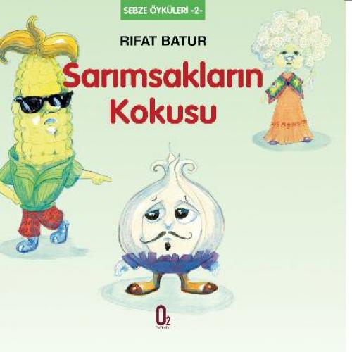 Sarımsakların Kokusu  Frontansicht 1