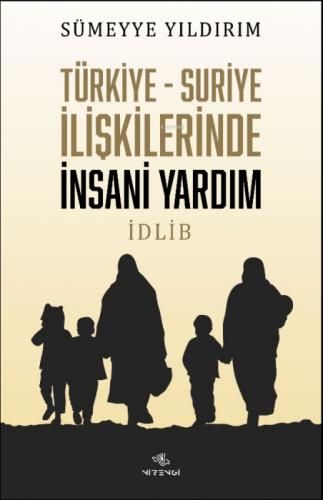 Türkiye-Suriye İlişkilerinde İnsani Yardım İdlib  Frontansicht 1