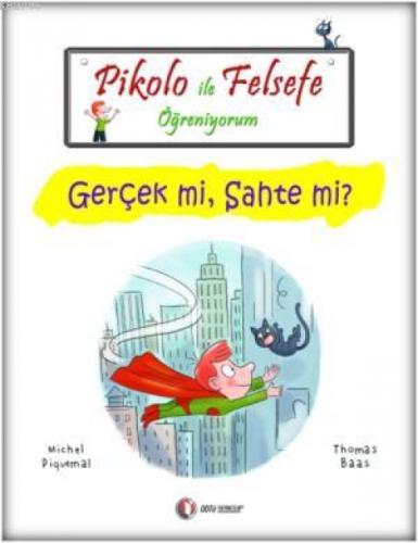 Pikolo ile Felsefe Öğreniyorum; Gerçek Mi, Sahte Mi?  Frontansicht 1