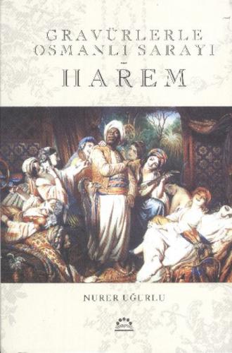 Gravürlerle Osmanlı Sarayı| Harem  Frontansicht 1