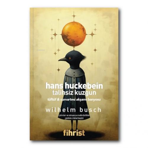 Hans Huckebein: Talihsiz Kuzgun;'Tüftüf' ve 'Cumartesi Akşamı Banyosu'  Frontansicht 1