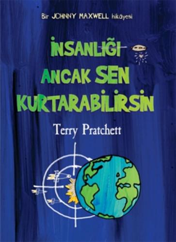 İnsanlığı Ancak Sen Kurtarabilirsin  Frontansicht 1