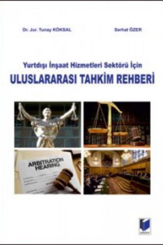 Yurtdışı İnşaat Hizmetleri Sektörü İçin Uluslararası Tahkim Rehberi  Frontansicht 1