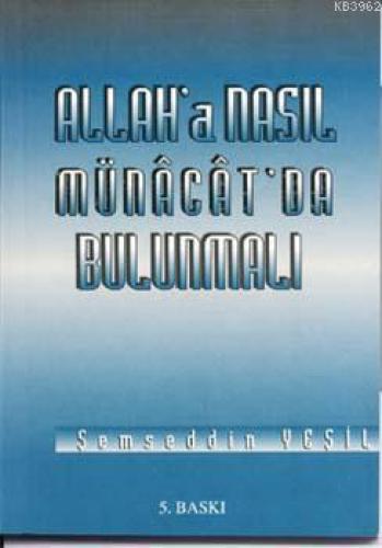 Allah'a Nasıl Münacat'da Bulunmalı  Frontansicht 1