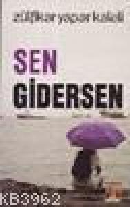 SEN GİDERSEN  Frontansicht 1