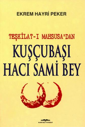 Teşkilat-ı Mahsusa'dan Kuşçubaşı Hacı Sami Bey  Frontansicht 1