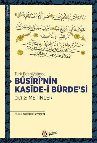 Türk Edebiyatında Busiri'nin Kaside-i Bürde'si Cilt 2: Metinler  Frontansicht 1